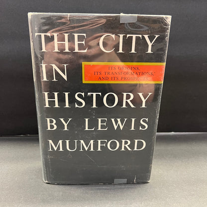 The City in History - Lewis Mumford - 1st Edition - 1961