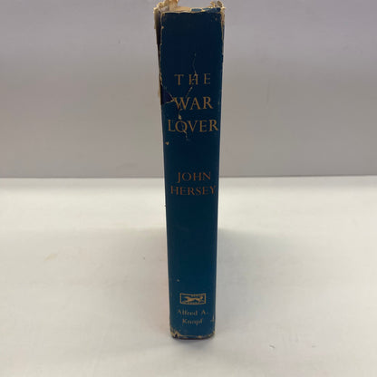 The War Lover - John Hersey - 1st Edition - 1959