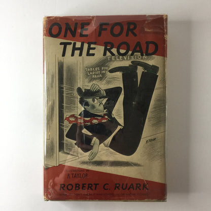 One for the Road - Robert C. Ruark - 1st Edition - 1949