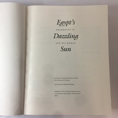 Egypt’s Dazzling Sun - Arielle P. Kozloff - 1992