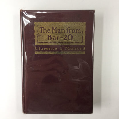 The Man from Bar-20 - Clarence E. Mulford - 1st Edition - 1918