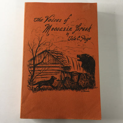 The Voices of Moccasin Creek - Tate C. Page - Inscribed - 4th Printing - 1981