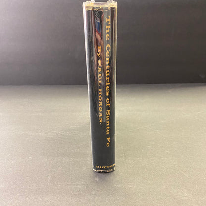 The Centuries of Santa Fe - Paul Horgan - 1st Edition - 1956