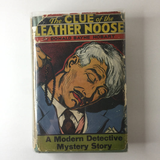 The Clue of the Leather Noose - Donald Bayne Hobart - 1929