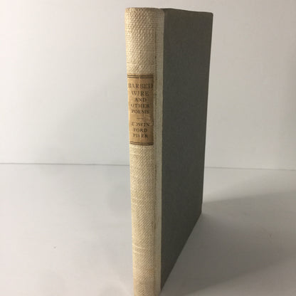 Barbed Wire and Other Poems - Edwin Ford Piper - 1st Edition - Signed - 1919