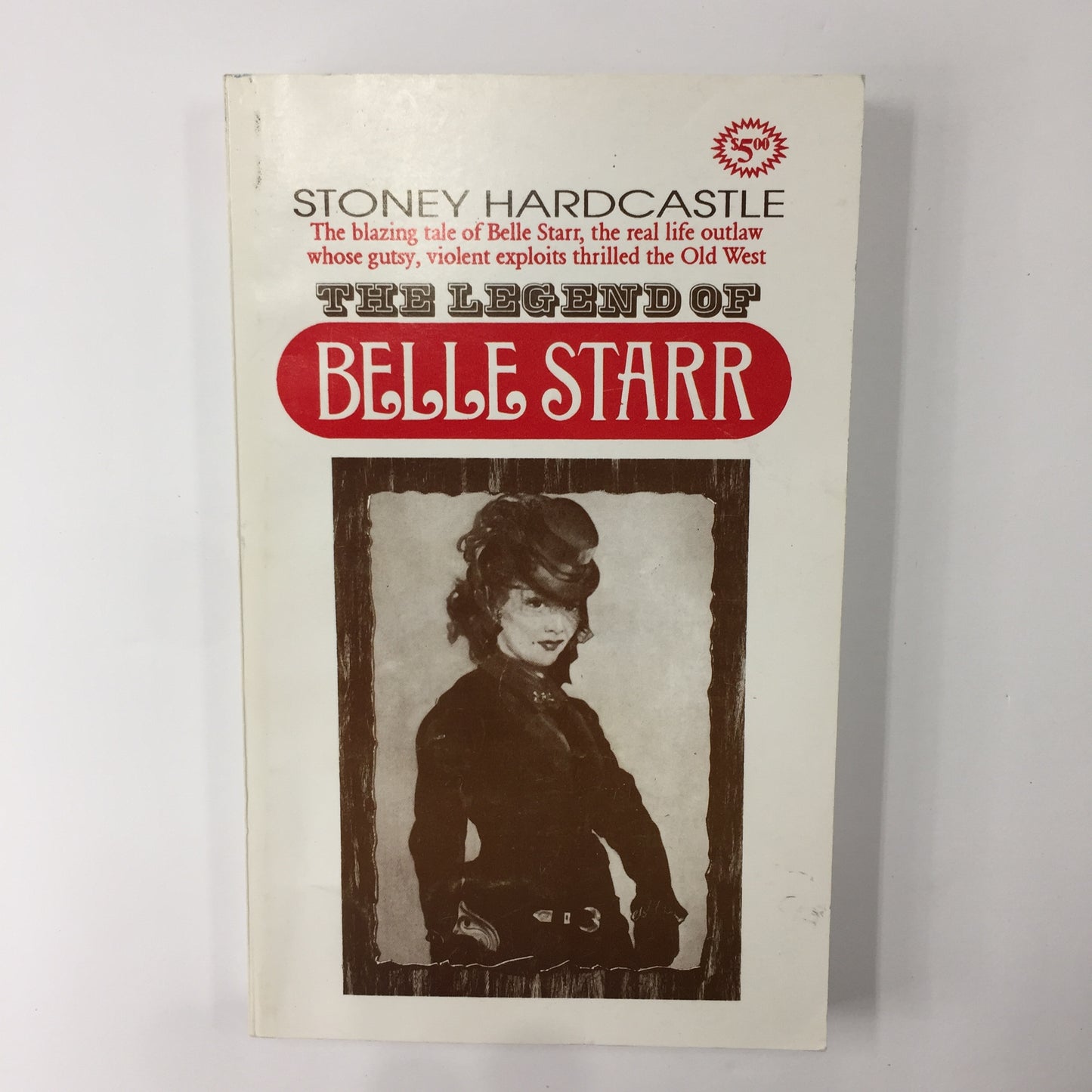 The Legend of Belle Starr - Stoney Hardcastle - Signed