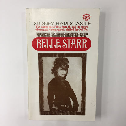 The Legend of Belle Starr - Stoney Hardcastle - Signed