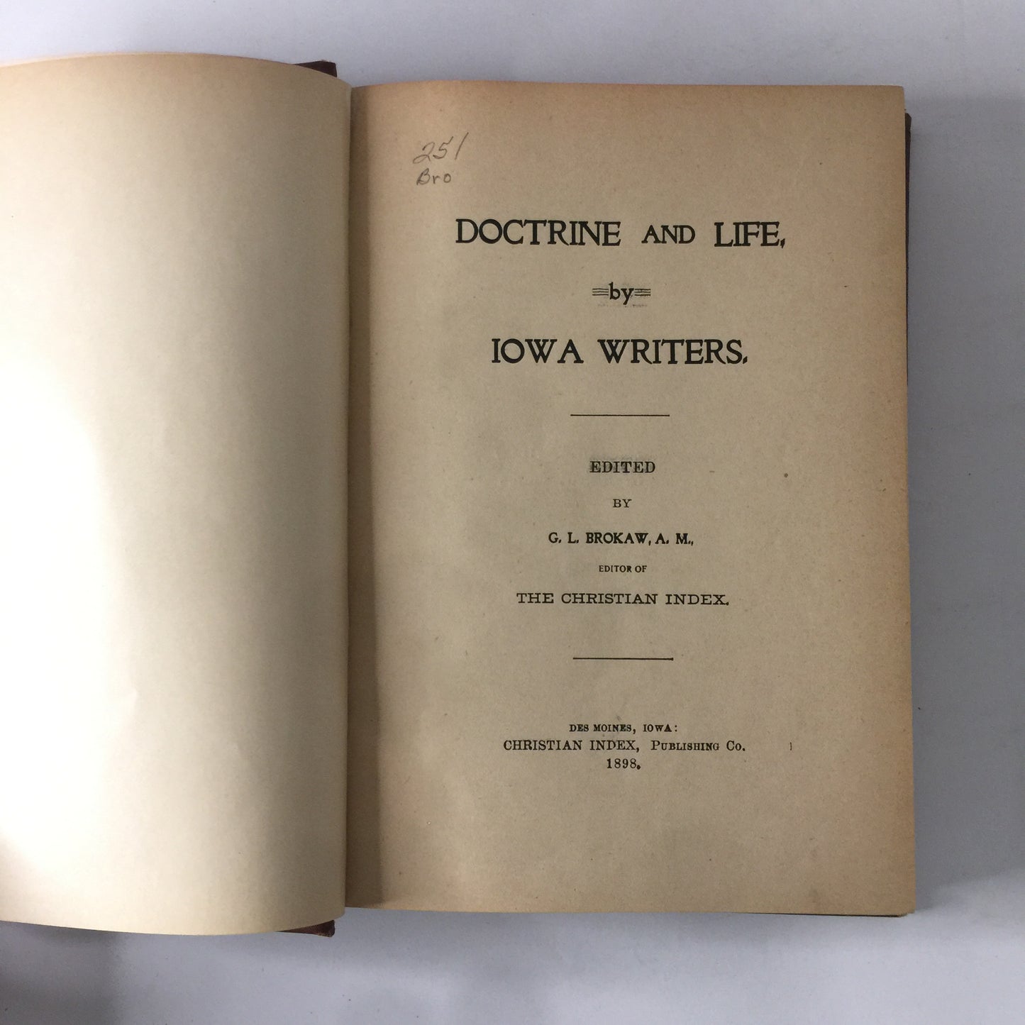 Doctrine and Life by Iowa Writers - Edited by G. L. Broklaw - 1898