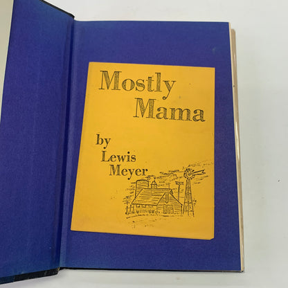 Mostly Mama - Lewis Meyer - Signed - 1st Edition - 1971