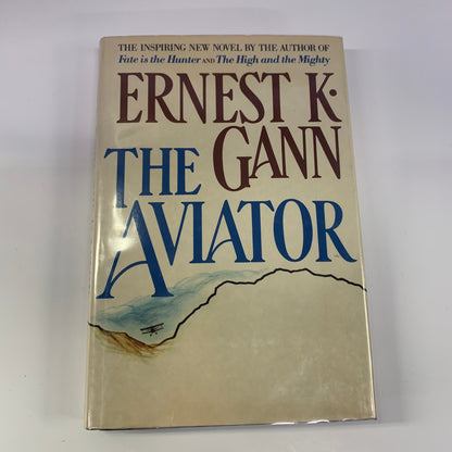 The Aviator - Ernest K. Gann - 1st Edition - 1981