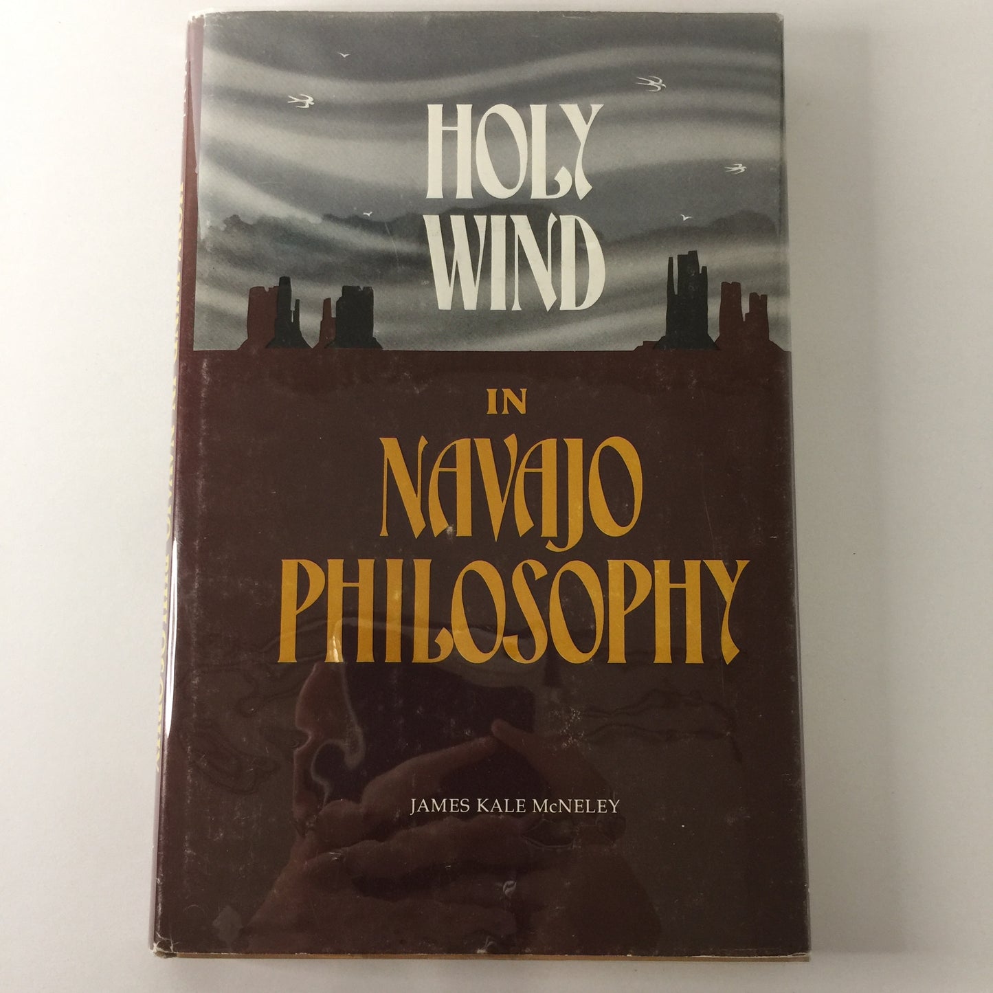 Holy Wind in Navajo Philosophy - James Kale McNeley - Inscribed - 1981