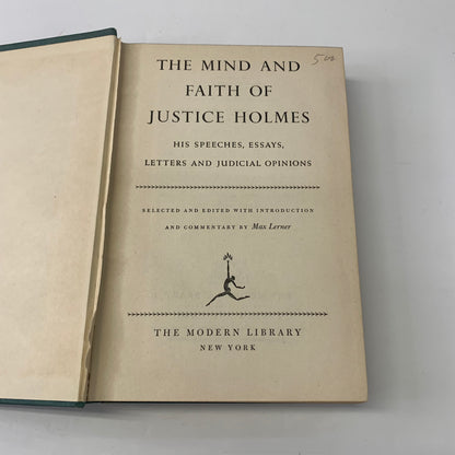 The Mind and Faith of Justice Holmes - Justice Holmes - 1943