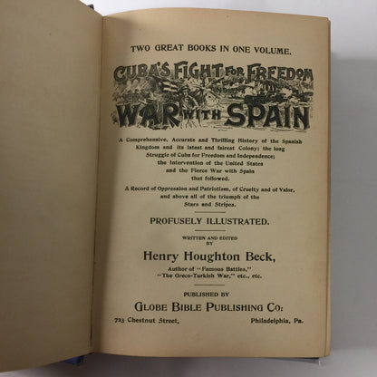 Cuba’s Fight for Freedom and the War with Spain - Henry H. Beck - 1898