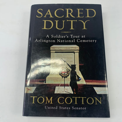 Sacred Duty - Tom Cotton - Signed - 2019