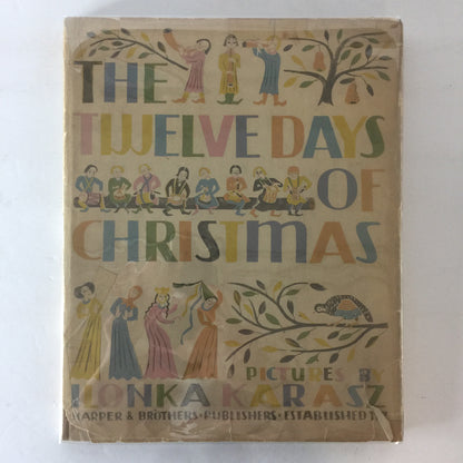 The Twelve Days of Christmas - Illustrated by Ilonka Karasz - 1949