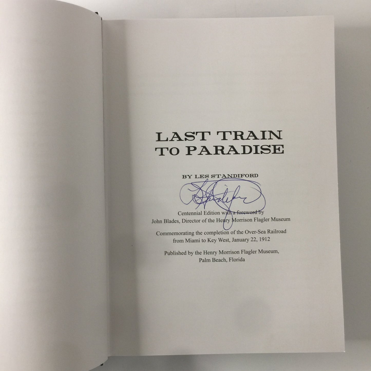 Last Train to Paradise - Les Standiford - Signed - Centennial Edition - 2002