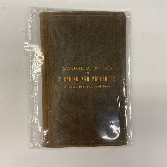 Manual of Forms in Pleading and Procedure - Iowa - 1882