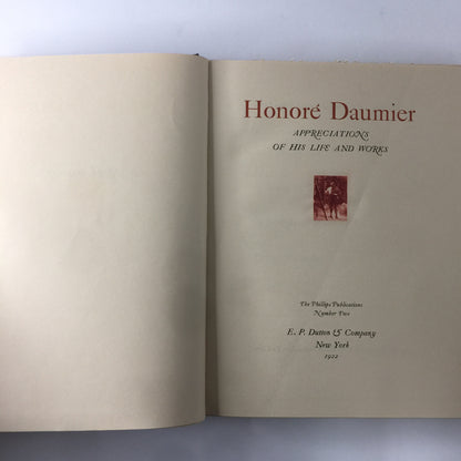 Honoré Daumier: Appreciations of His Life and Works - E. P. Dutton & Company - 1922