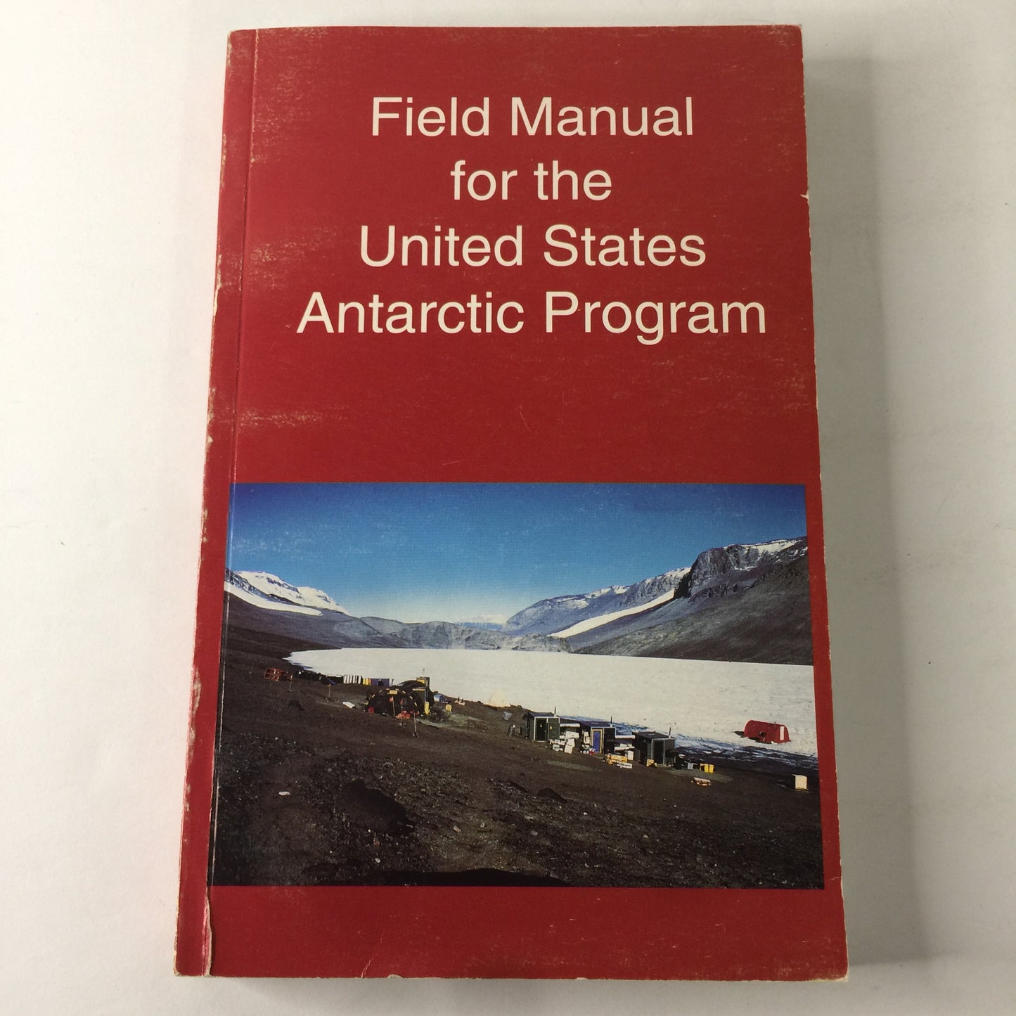 Field Manual for the United States Antarctic Program - 1995