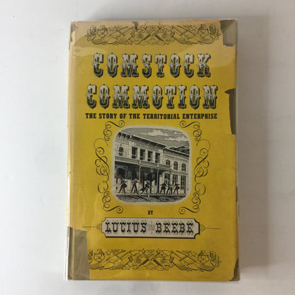 Comstock Commotion: The Story of The Territorial Enterprise - Lucius Beebe - Signed - 1954