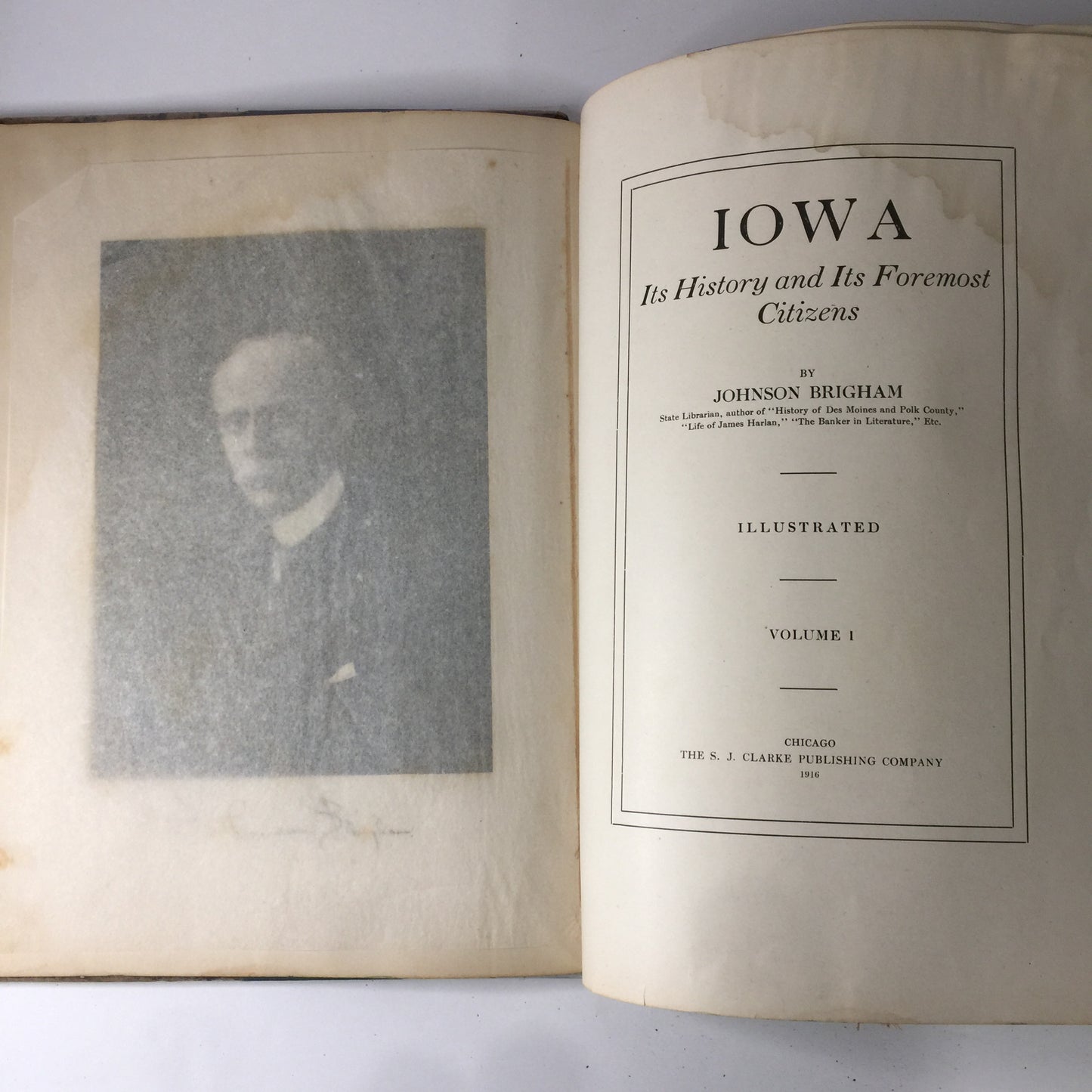 Iowa: Its History and Its Foremost Citizens - John Brigham - Vol. I - 1916