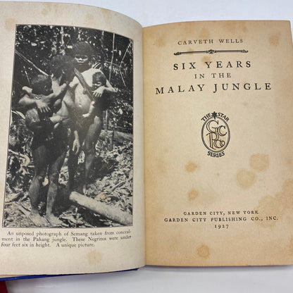 Six Years in the Malay Jungle - Carveth Wells - Signed - 1927