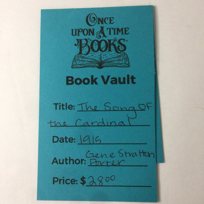 The Song of the Cardinal - Gene Stratton Porter - 1915