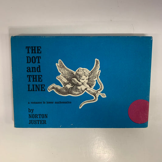 The Dot and the Line - Norton Juster - Early Print - 1963