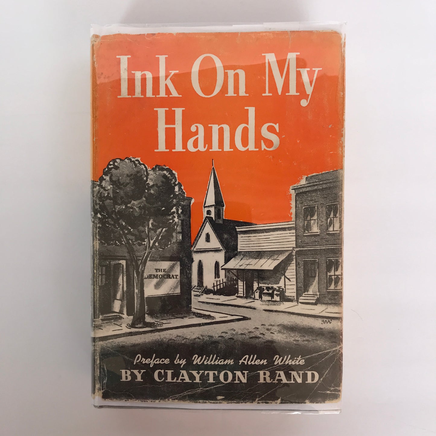 Ink on My Hands - Clayton Rand - Signed 1st Edition - 1940