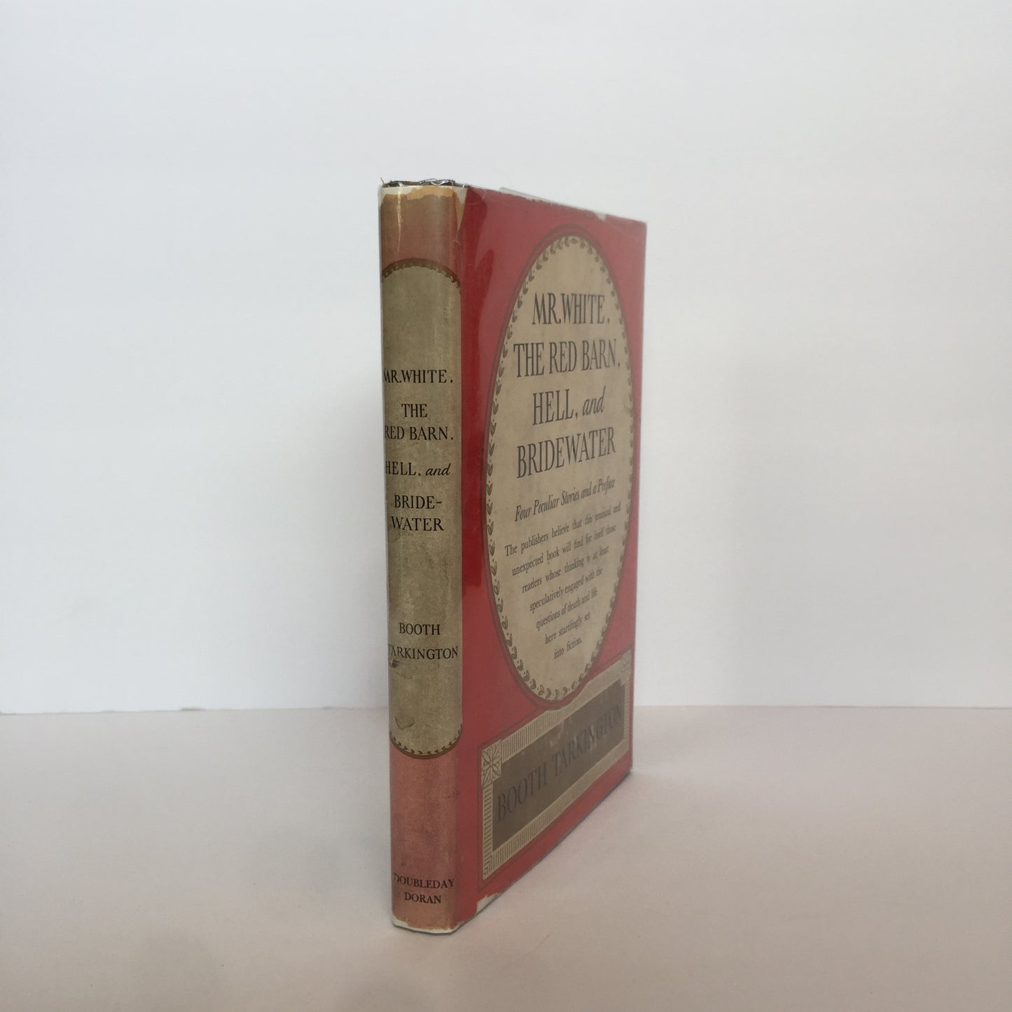 Mr. White, The Red Barn, Hell, and Bridewater - Booth Tarkington - 1st Edition - 1935