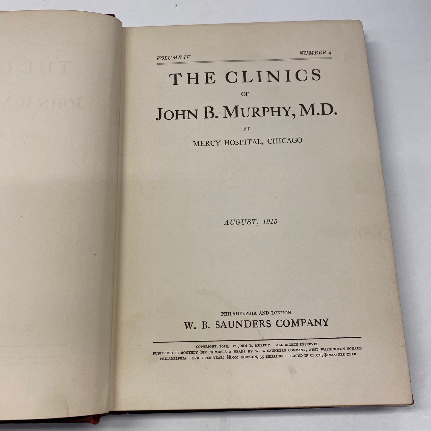 The Clinics of John B. Murphy M. D. - John B. Murphy - 4 Volumes - 1916