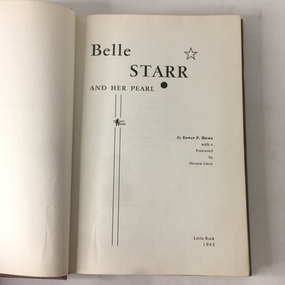 Belle Starr and Her Pearl - Edwin Hicks - 3rd Printing - Signed - 1966