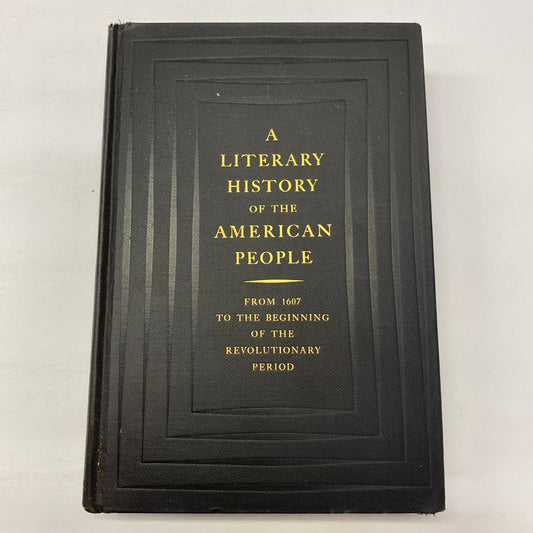 A Literary History of the American People - Charles Angoff - 1931