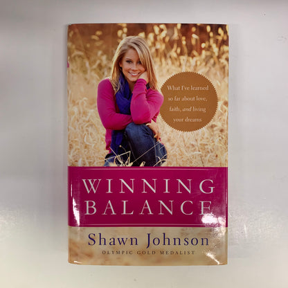 Winning Balance - Shawn Johnson - Inscribed - 2012