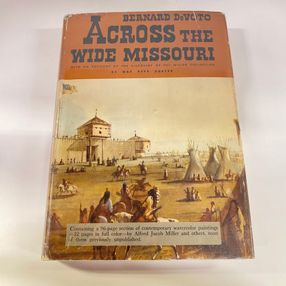 Across the Wide Missouri - Bernard Devoto - 1947