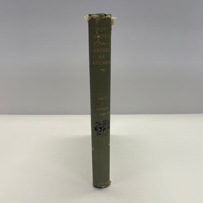 Pot Shots from a Grosse Ile Kitchen - Lucy and Sidney Corbett - First Edition - Signed - 1947