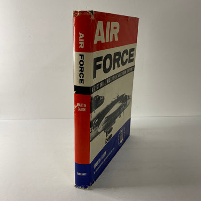 Air Force: A Pictorial History of American AirPower - Martin Caidin - 1st Edition - 1957