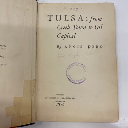 Tulsa: From Creek Town to Oil Capital - Angle Debo - Ex-Library - 1943