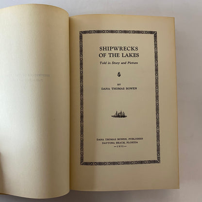 Shipwrecks of The Lakes - Dana T. Bowen - 1952