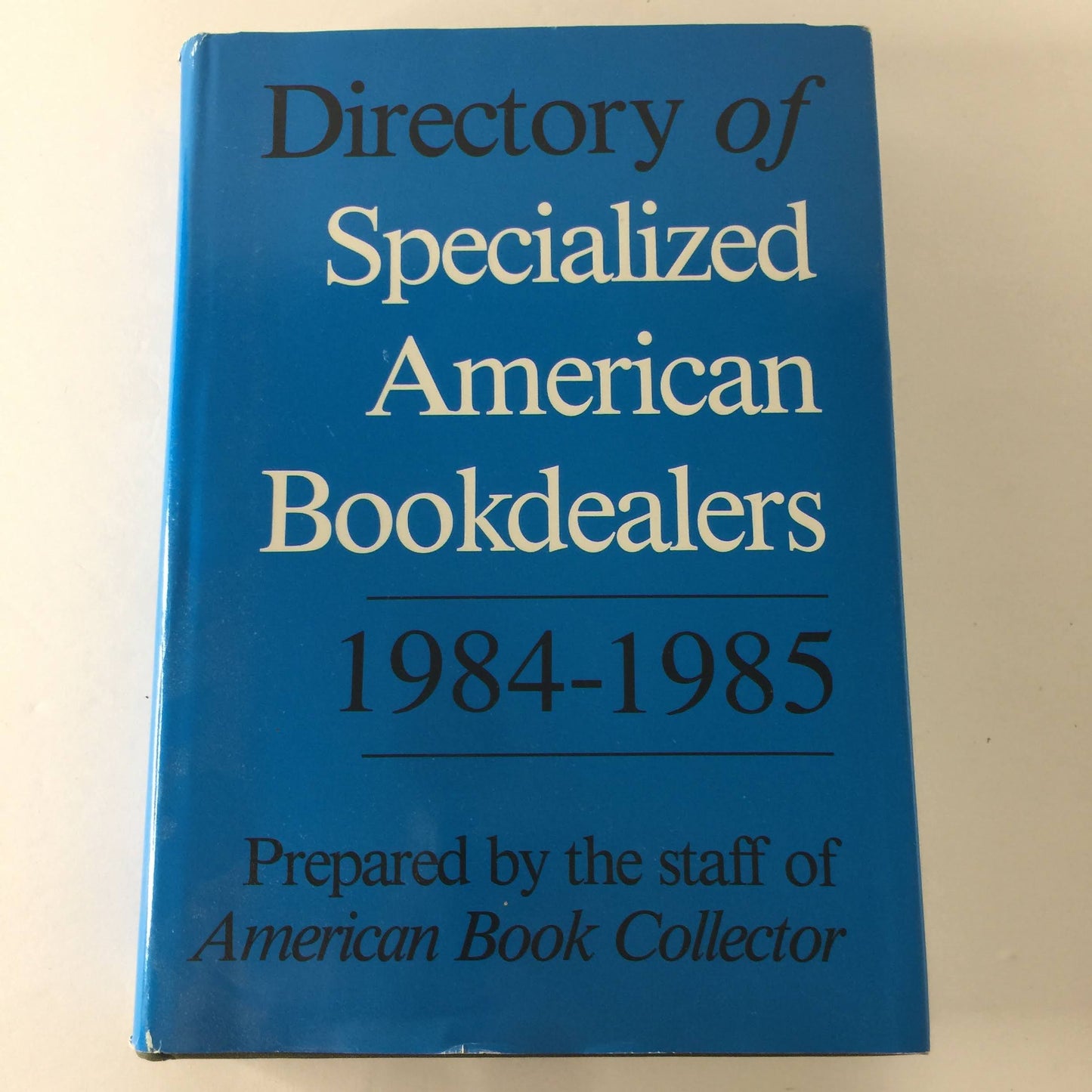 Directory of Specialized American Bookdealers 1984-1985 - American Book Collector - 1984