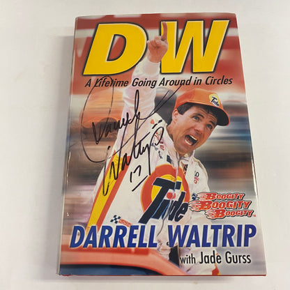 A Lifetime of Going Around in Circles - Darrell Waltrip - Signed - 2004