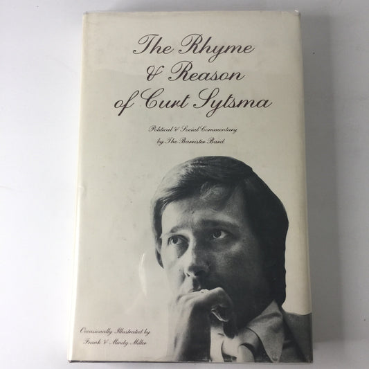 The Rhyme and Reason of Curt Sytsma - 1st Edition - Inscribed - 1982