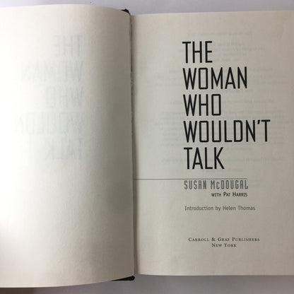 The Woman Who Wouldn’t Talk - Susan McDougal - Signed - 2003