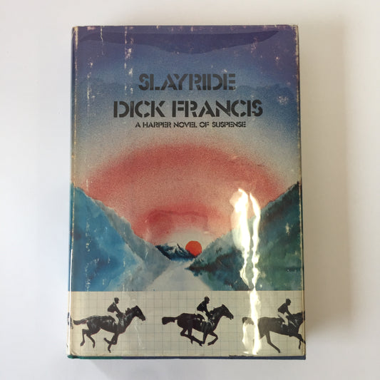 Slayride - Dick Francis - 1st American Edition  - 1973