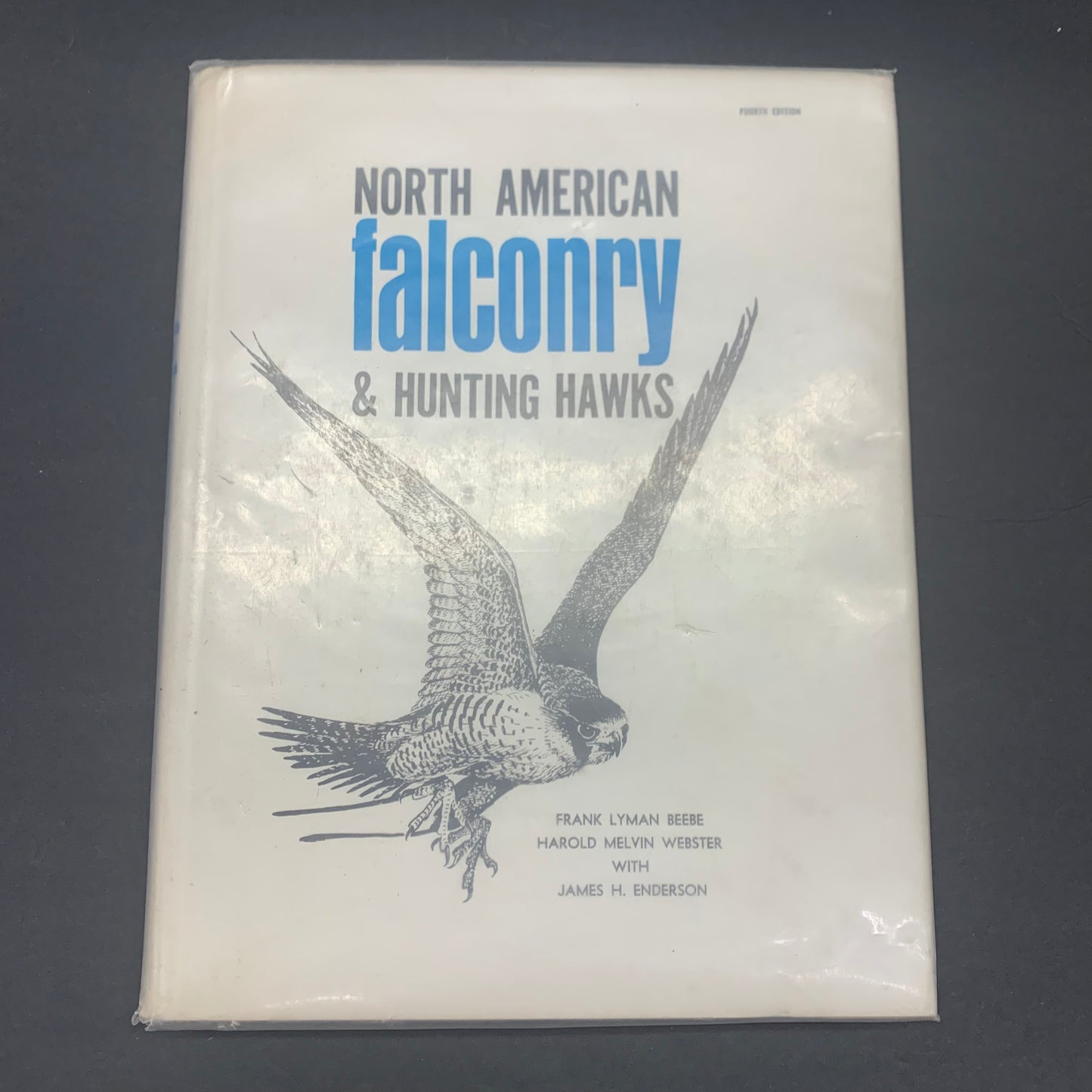 North American Falconry and Hunting Hawks - Frank Lyman Beebe - 1976