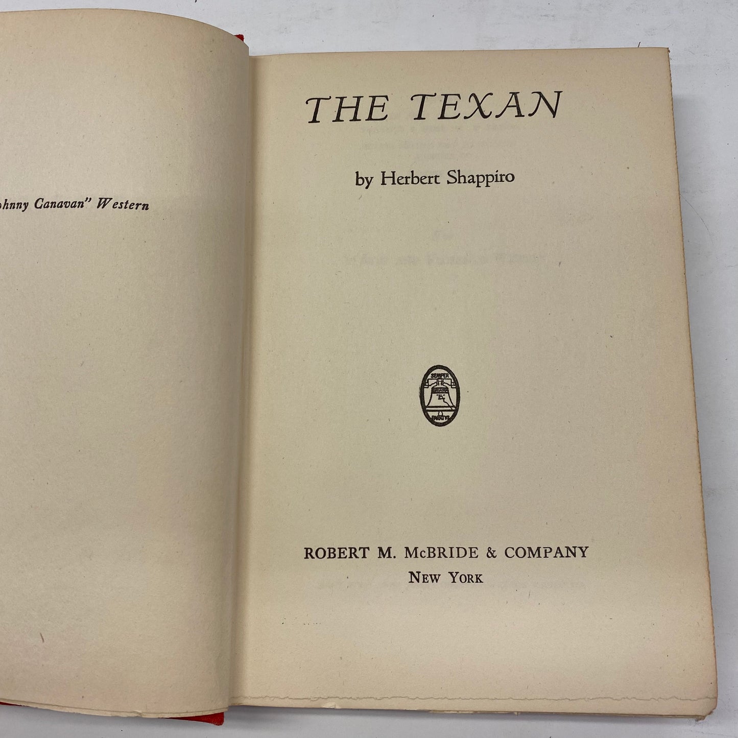 The Texan - Herbert Shappiro - 1st Edition - 1946