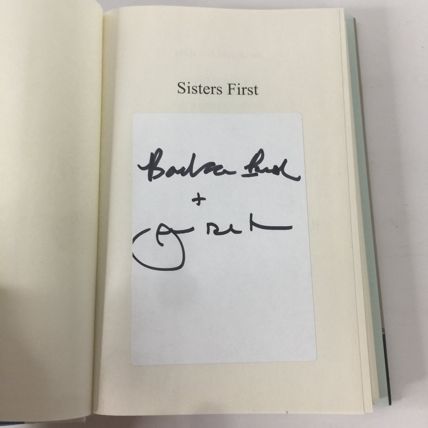 Sisters First - Jenna Bush Hager and Barbara Pierce Bush - Signed Twice - 2017