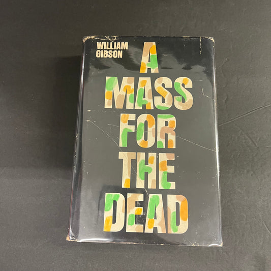 A Mass for The Dead - William Gibson - Book Club Edition - 1968