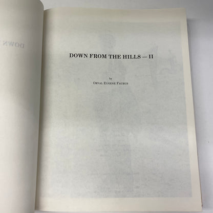 Down from the Hills, Two - Orvall Eugene Faubus - 1985