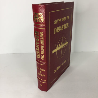 Seven Days to Disaster - Des Hickey and Gus Smith - Easton Press - 1988